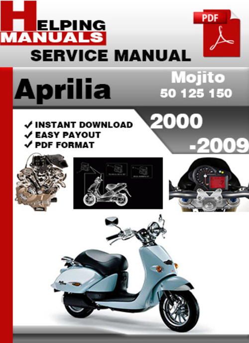 Product picture Aprilia Mojito 50 125 150 2000-2009 Service Repair Manual Download