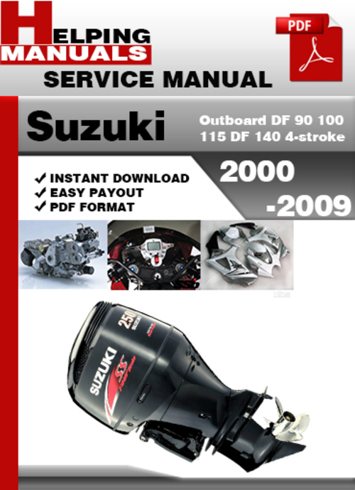 Product picture Suzuki Outboard DF 90 100 115 DF 140 4-stroke 2000-2009 Service Repair Manual Download