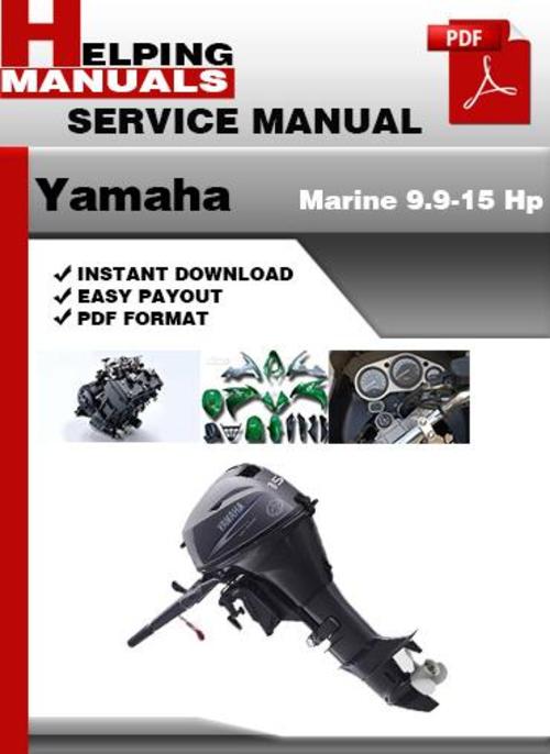 Product picture Yamaha Marine 9.9-15 Hp Service Repair Manual Download