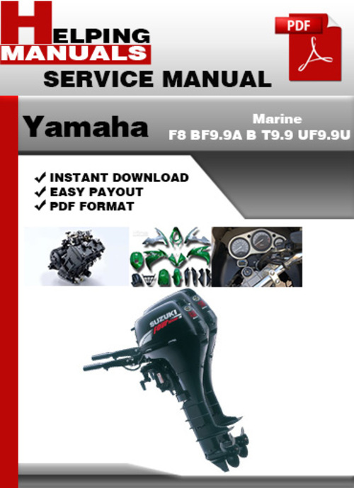 Product picture Yamaha Marine F8 BF9.9A B T9.9 UF9.9U Service Repair Manual Download