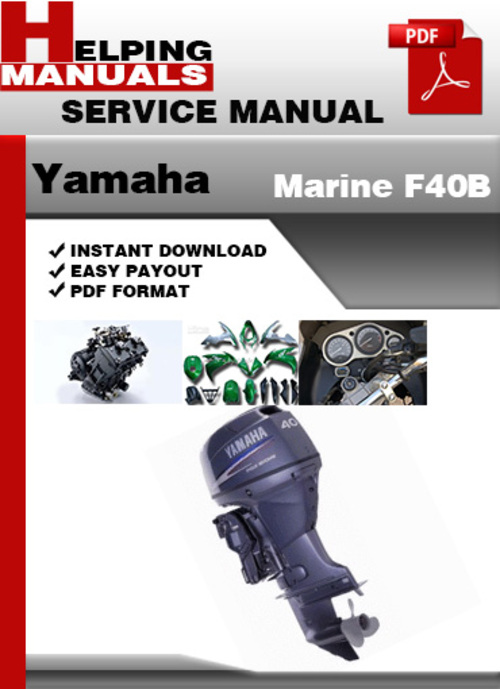 Product picture Yamaha Marine F40B Service Repair Manual Download