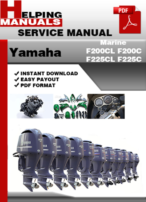 Product picture Yamaha Marine F200CL F200C F225CL F225C Service Repair Manual Download