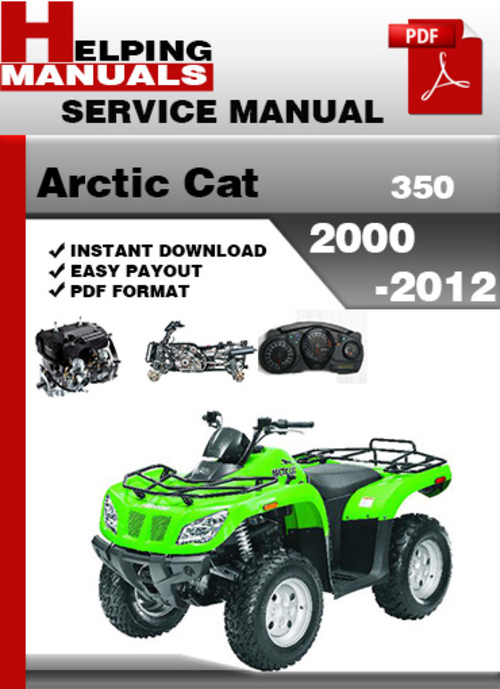 Product picture Arctic Cat 350 2000-2012 Service Repair Manual Download