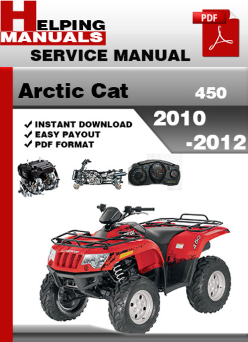 Product picture Arctic Cat 450 2010-2012 Service Repair Manual Download