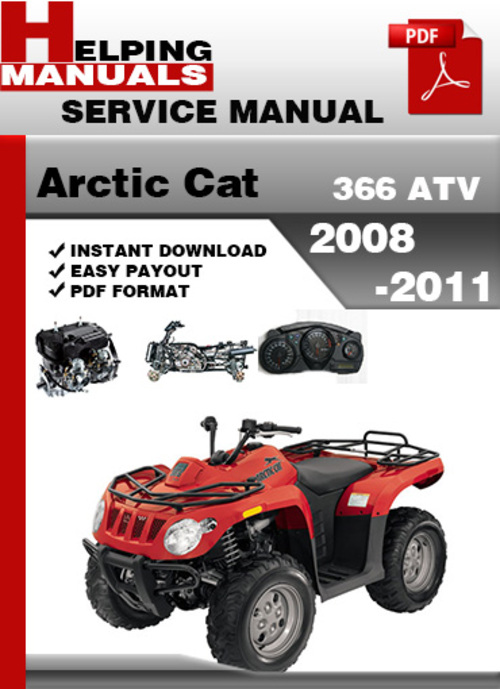 Product picture Arctic Cat 366 ATV 2008-2011 Service Repair Manual Download