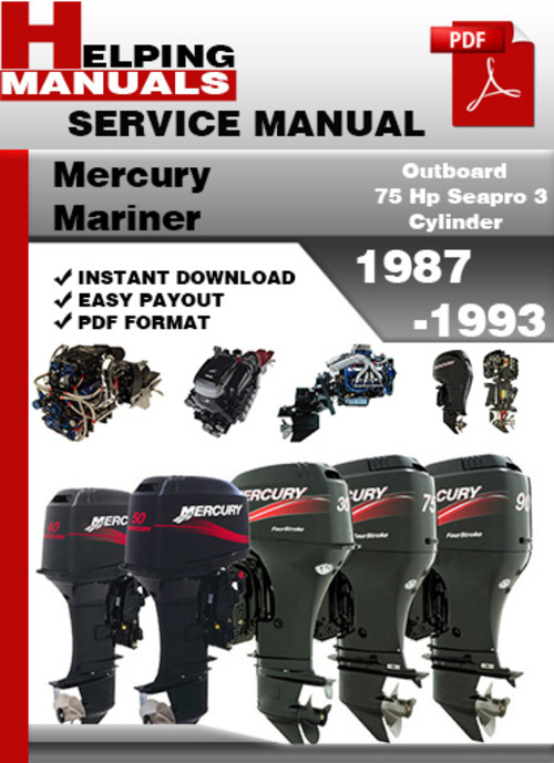 Product picture Mercury Mariner Outboard 75 Hp Seapro 3 Cylinder 1987-1993 Service Repair Manual Download