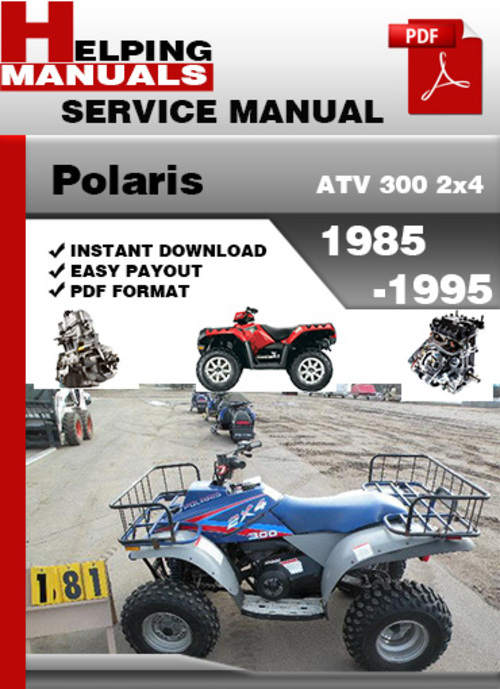 Product picture Polaris ATV 300 2x4 1985-1995 Service Repair Manual Download