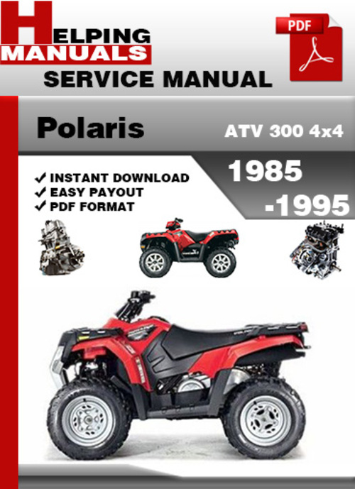 Product picture Polaris ATV 300 4x4 1985-1995 Service Repair Manual Download