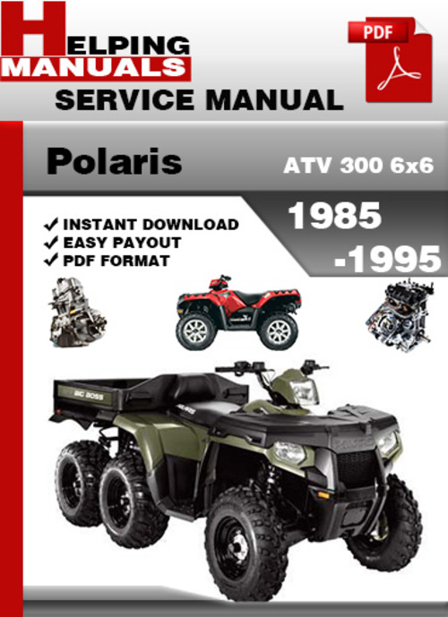 Product picture Polaris ATV 300 6x6 1985-1995 Service Repair Manual Download