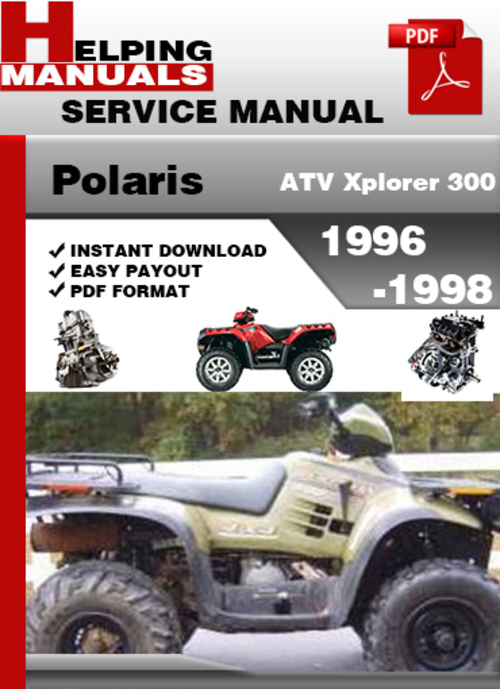 Product picture Polaris ATV Xplorer 300 1996-1998 Service Repair Manual Download