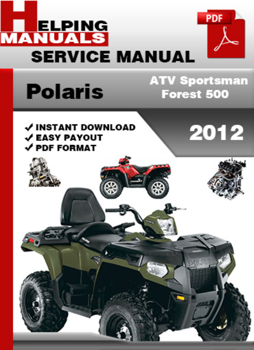 Product picture Polaris ATV Sportsman Forest 500 2012 Service Repair Manual Download
