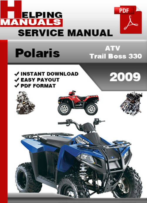Product picture Polaris ATV Trail Boss 330 2009 Service Repair Manual Downlod