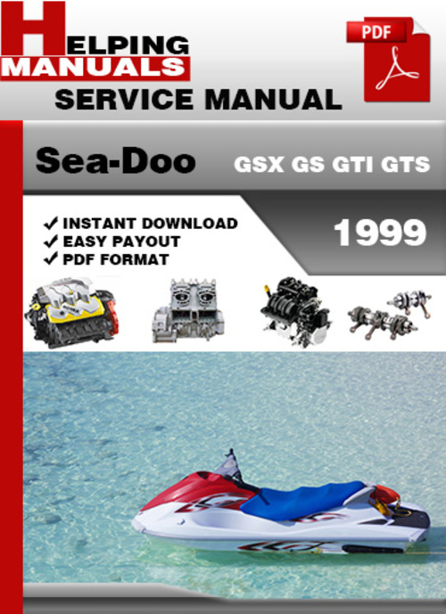 Product picture Sea-Doo GSX GS GTI GTS 1999 Service Repair Manual Download
