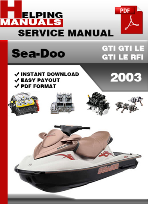 Product picture Sea-Doo GTI GTI LE GTI LE RFI 2003 Service Repair Manual Dow