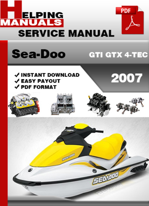 Product picture Sea-Doo GTI GTX 4-TEC 2007 Service Repair Manual Download