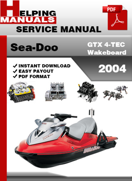 Product picture Sea-Doo GTX 4-TEC Wakeboard 2004 Service Repair Manual Downl