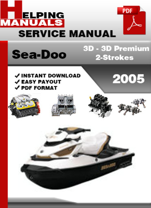 Product picture Sea-Doo Seadoo 3D - 3D Premium 2-Strokes 2005 Service Repair