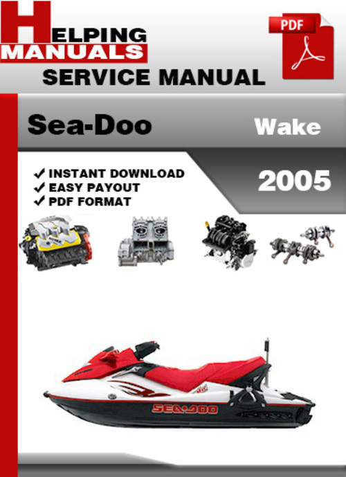 Product picture Sea-Doo Wake 2005 Service Repair Manual Download